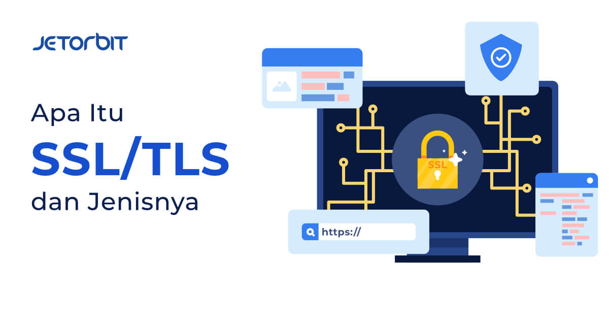Apa Itu SSL/TLS dan Jenisnya