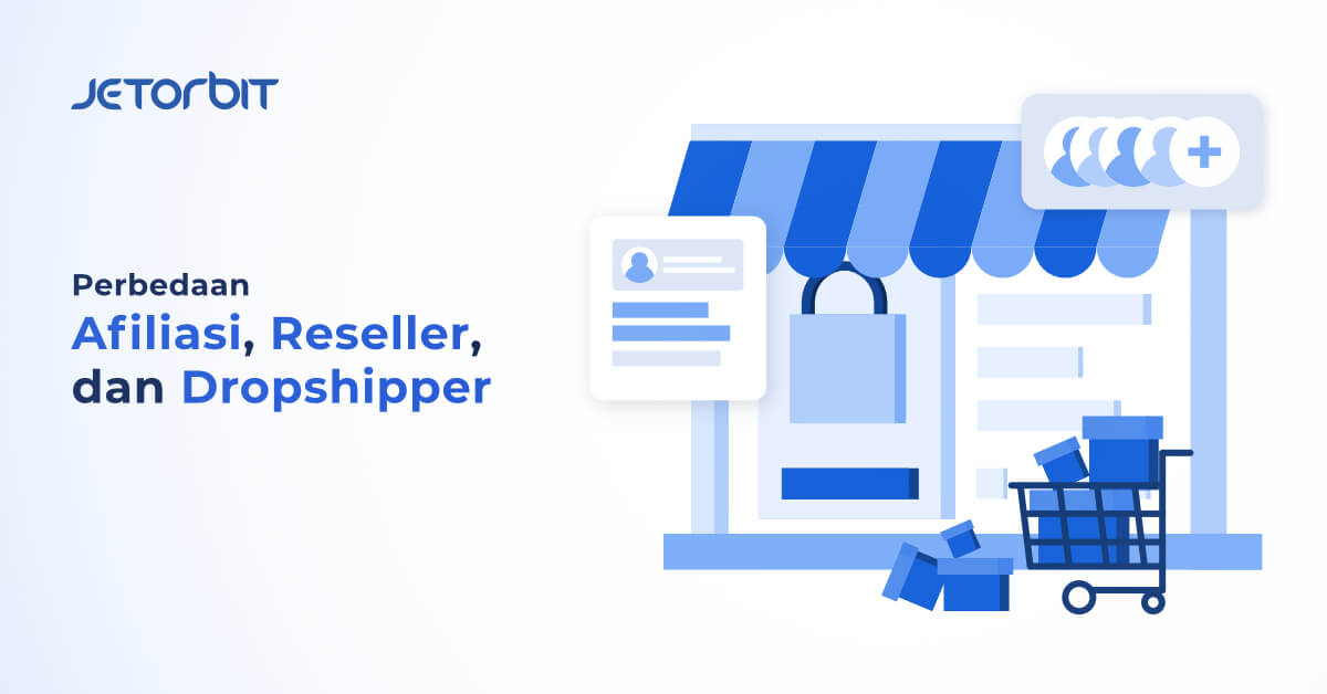 perbedaan afiliasi reseller dropshipper