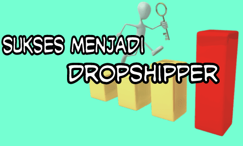 Cara Sukses Menjadi Dropshipper