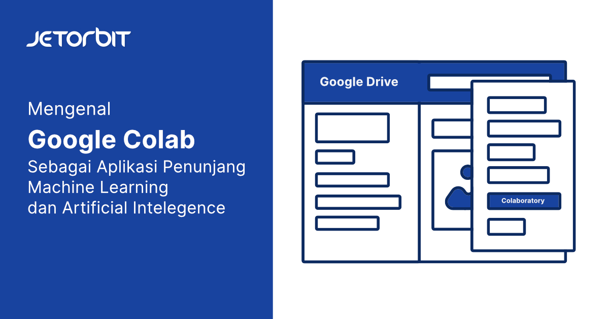 Mengenal Google Colab Sebagai Aplikasi Penunjang Machine Learning Dan ...