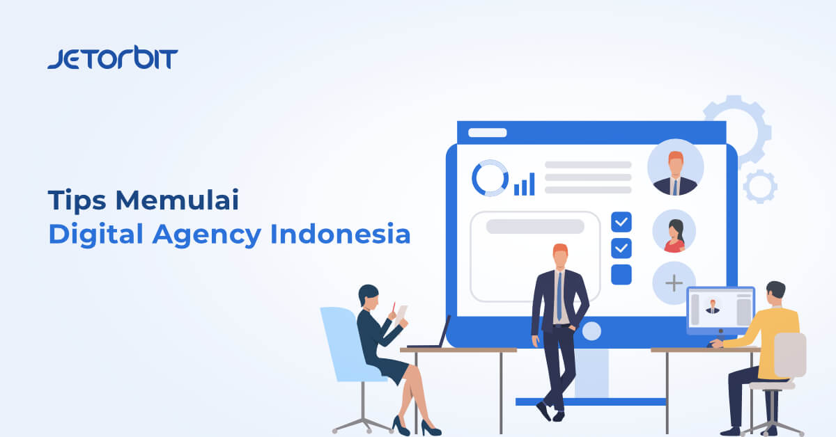 Tips Memulai Digital Agency Indonesia