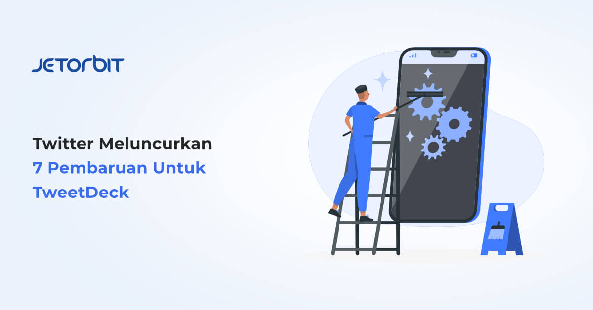 Twitter Meluncurkan 7 Pembaruan Untuk TweetDeck