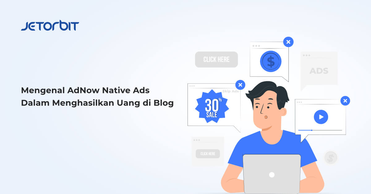 Mengenal AdNow Native Ads Dalam Menghasilkan Uang di Blog
