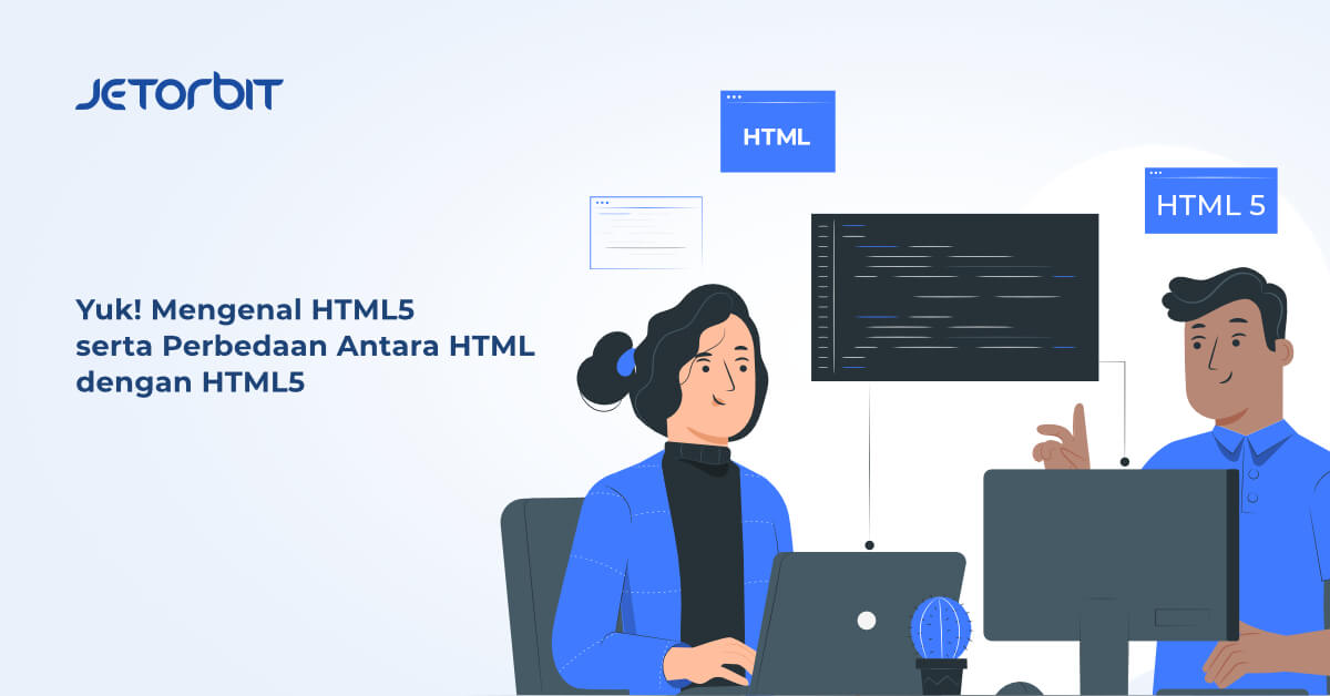 Yuk Mengenal HTML5 serta Perbedaan Antara HTML dengan HTML5