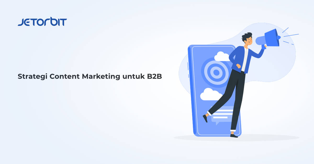 Strategi Content Marketing untuk B2B