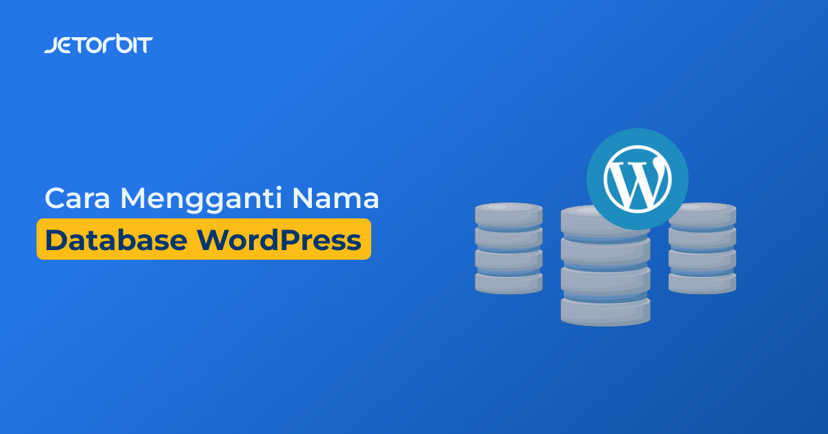 Cara Mengganti Nama Database WordPress