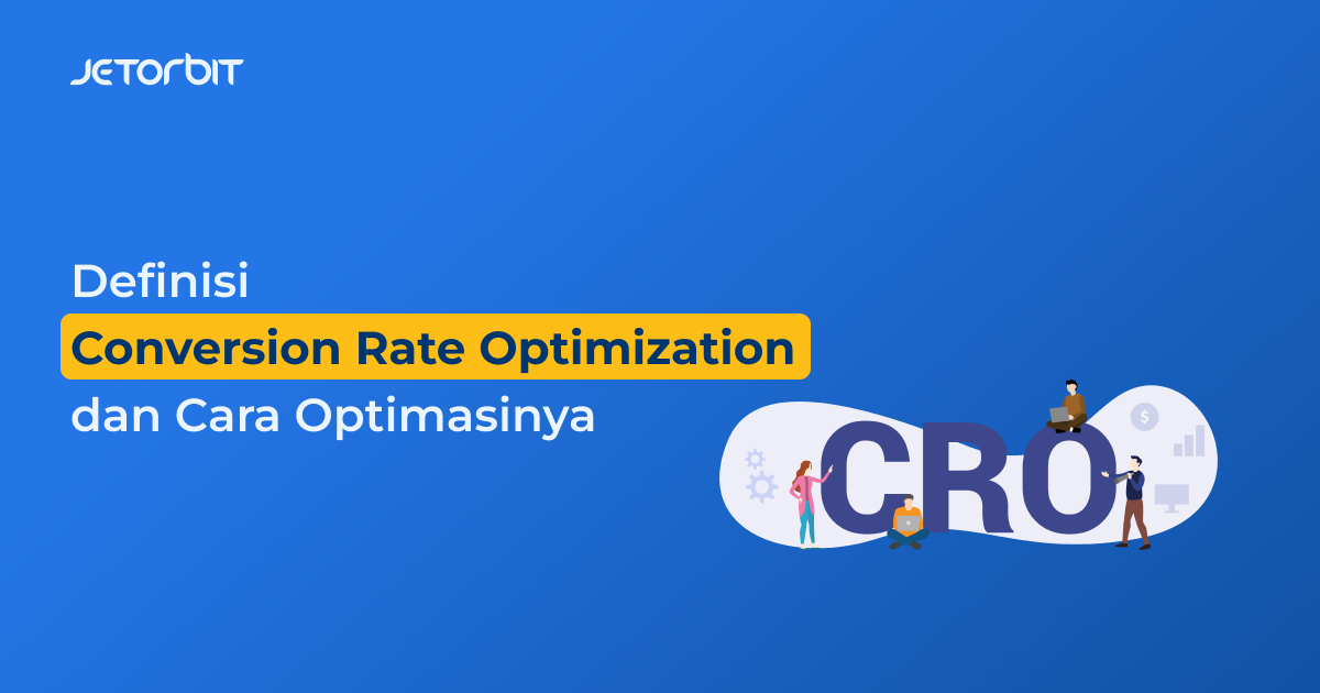 Definisi Conversion Rate Optimization 