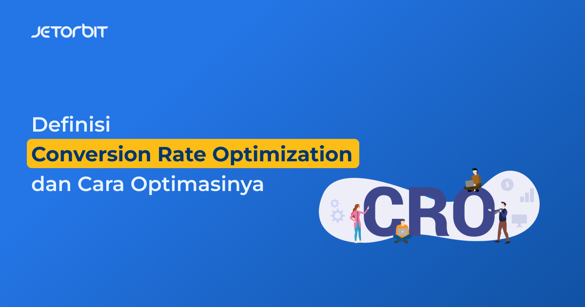 Definisi Conversion Rate Optimization