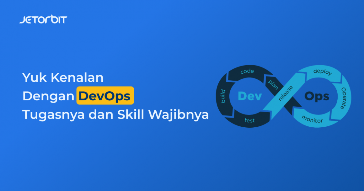 apa itu devops - Jetorbit Blog