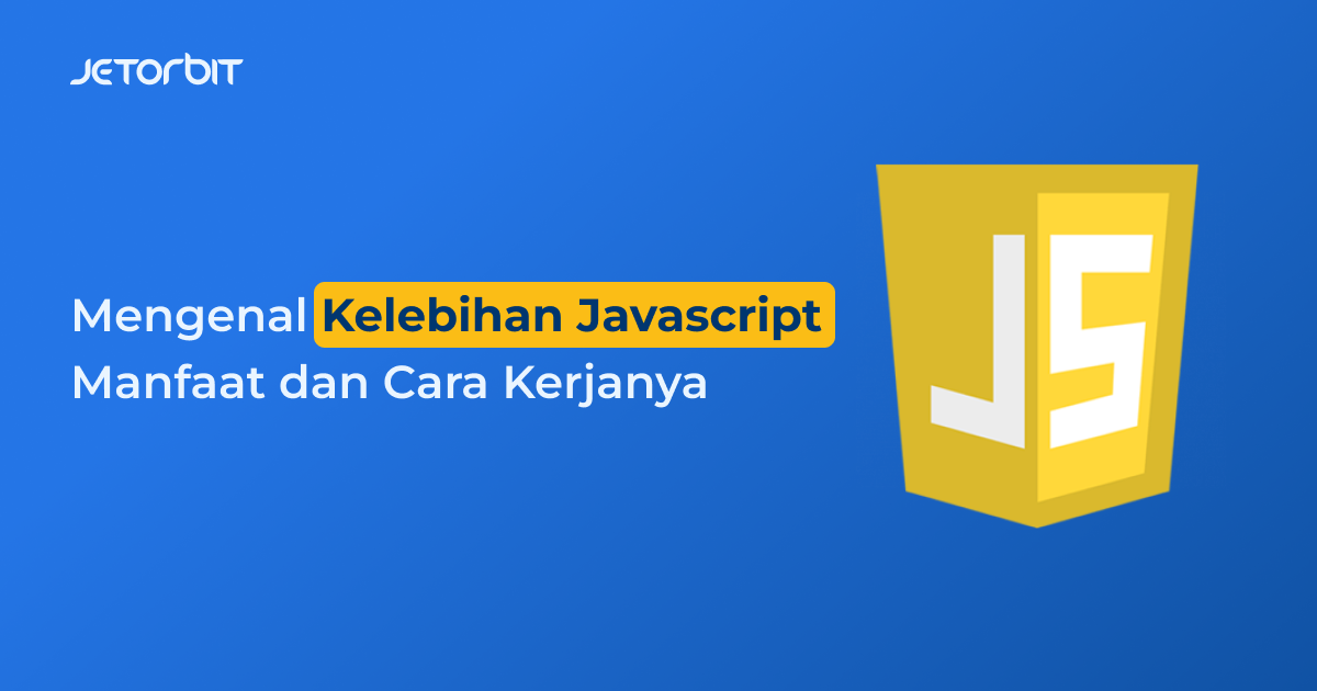 mengenal kelebihan javascript