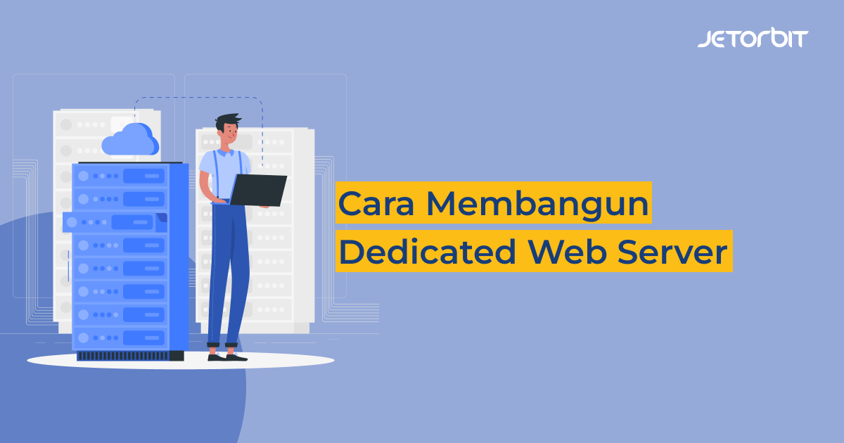 cara membangun dedicated web server