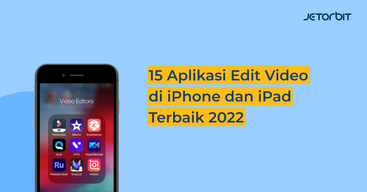 15 Aplikasi Edit Video di iPhone dan iPad Terbaik 2022