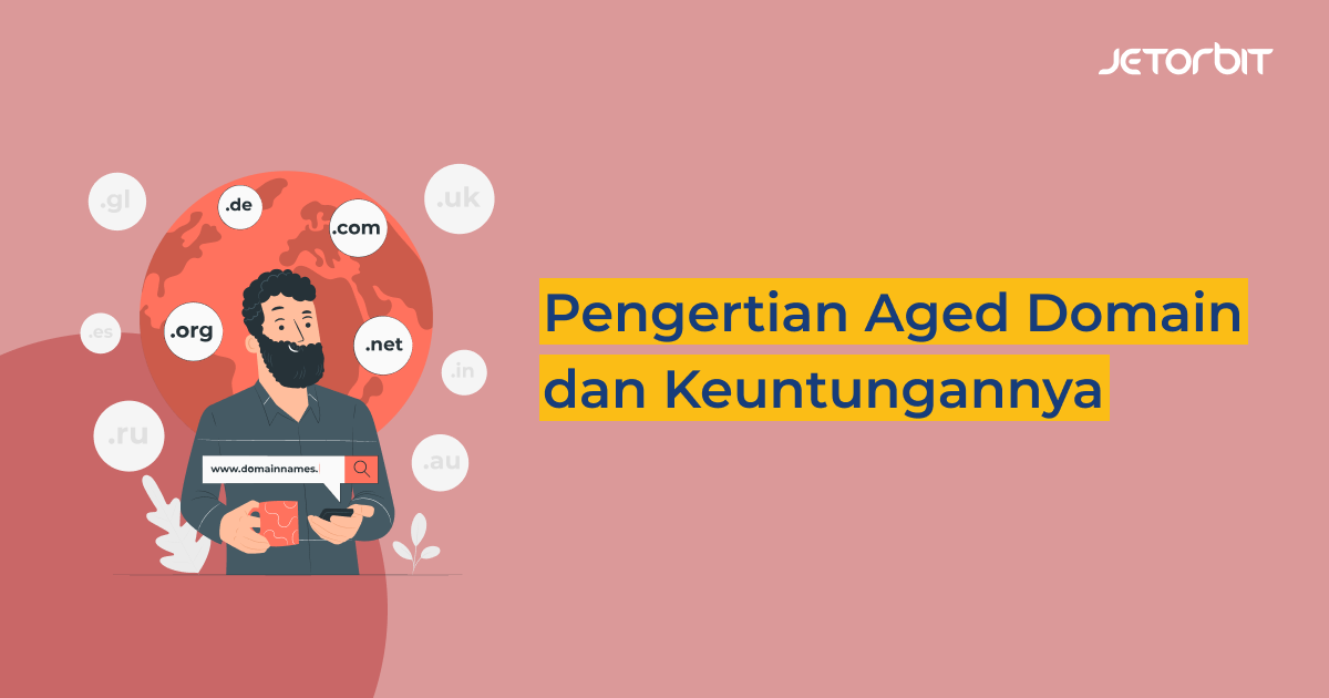Pengertian Aged Domain dan Keuntungannya