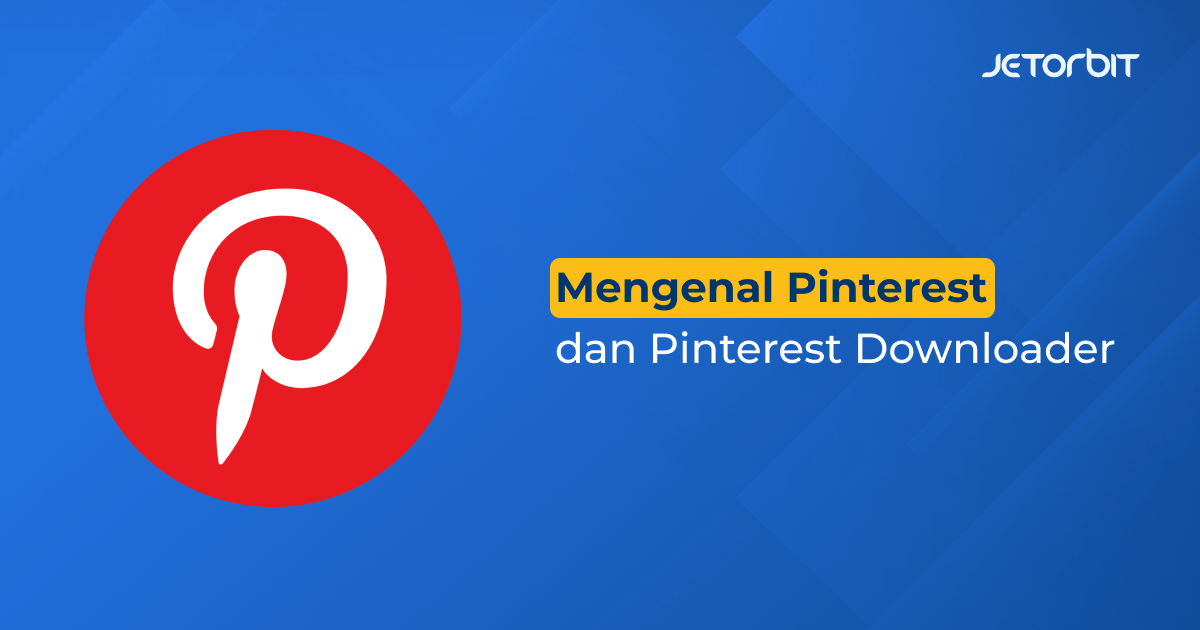 mengenal pinterest dan pinterest downloader