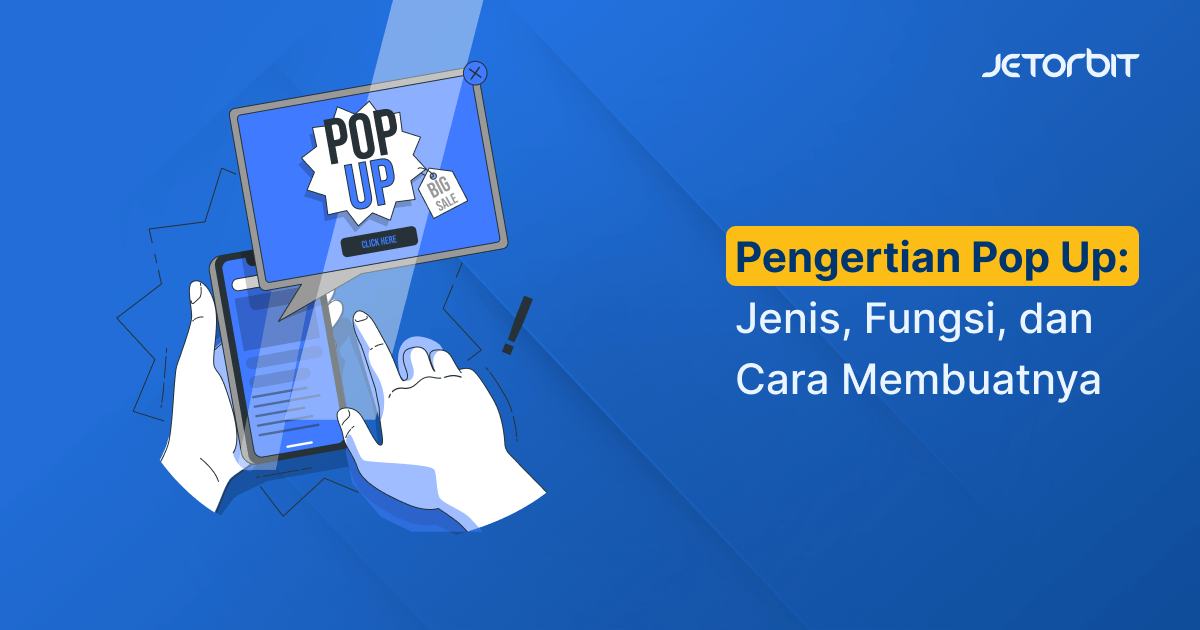 Apa Itu Pop Up Jetorbit Blog