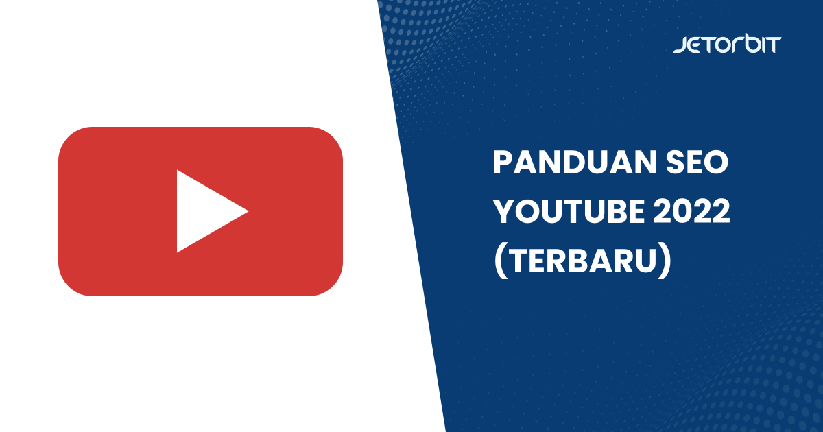 Panduan SEO Youtube 2022 (Terbaru)