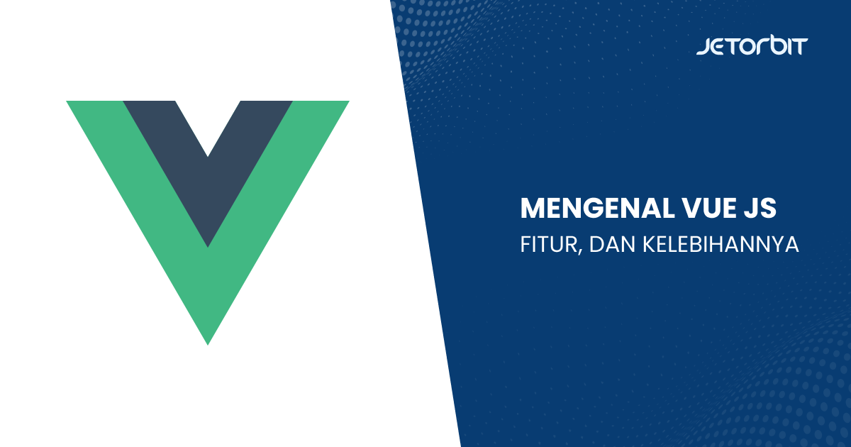 Mengenal vue js