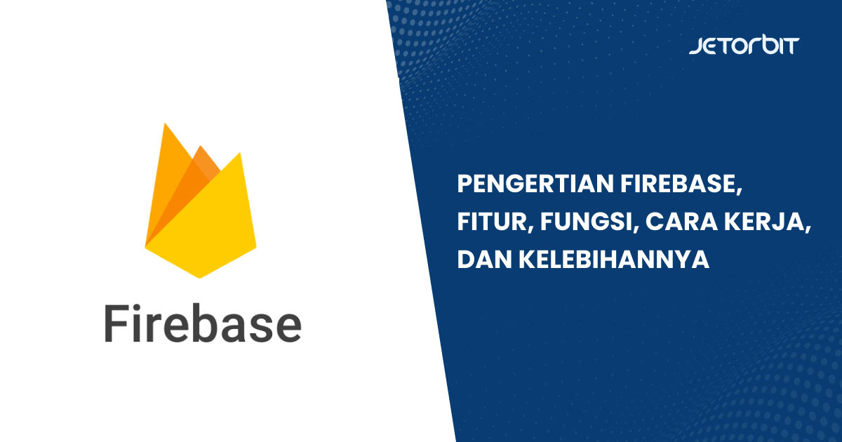 pengertian firebase