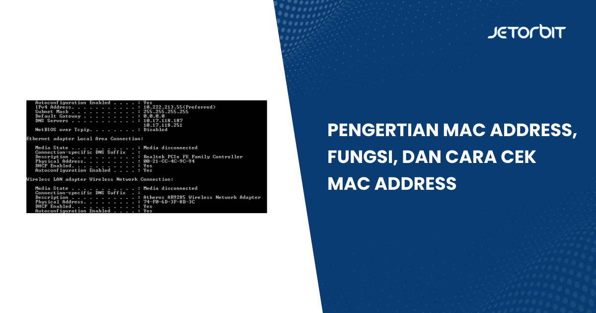 Pengertian MAC Address, Fungsi, dan Cara Cek MAC Address