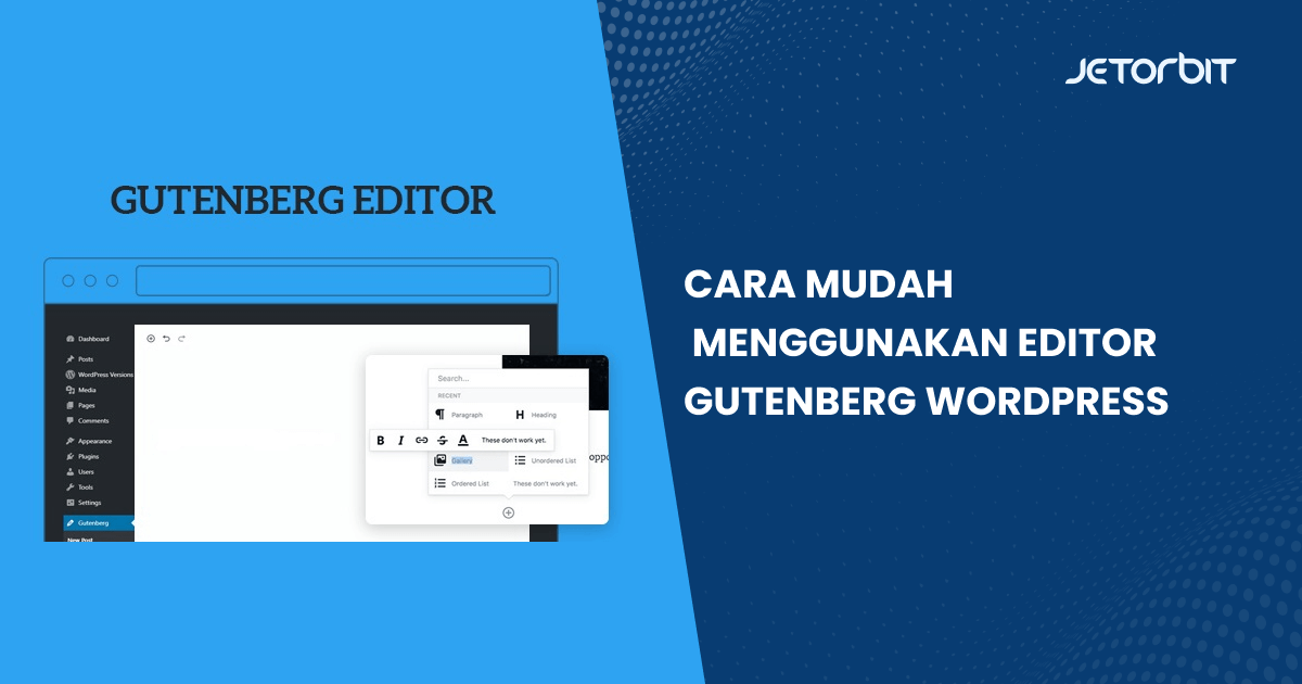 cara mudah menggunakan editor gutenberg wordpress