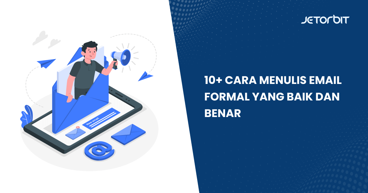 10+ Cara Menulis Email Formal yang Baik dan Benar