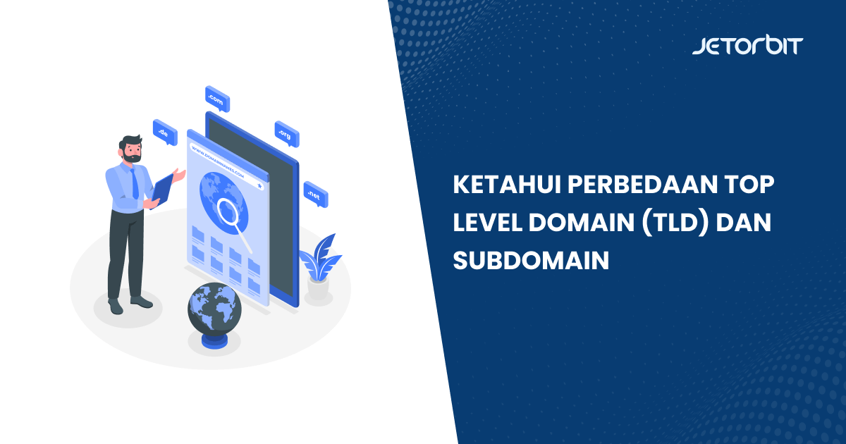 Perbedaan Top Level Domain (TLD) dan Subdomain