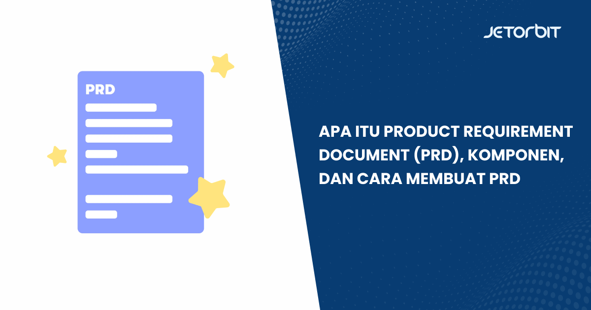 Apa Itu Product Requirement Document