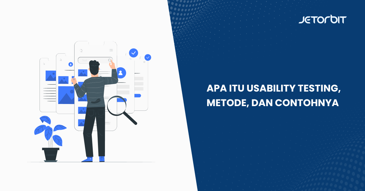 Apa Itu Usability Testing, Metode, dan Contohnya