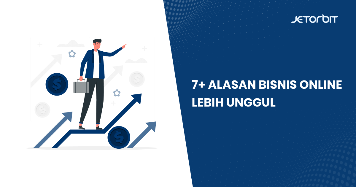 7+ Alasan Bisnis Online Lebih Unggul