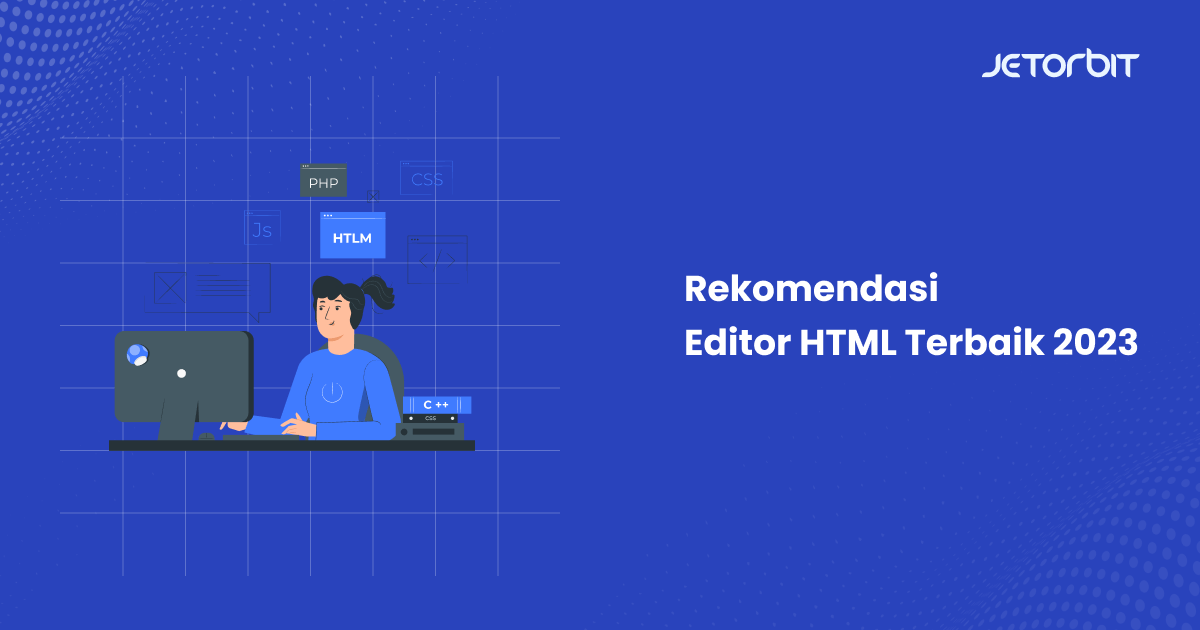 Rekomendasi Editor HTML Terbaik 2023