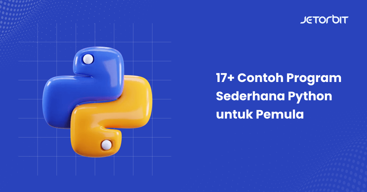 Contoh Program Sederhana Python untuk Pemula