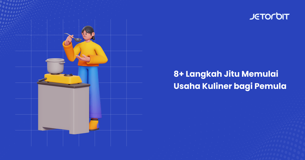 Langkah Jitu Memulai Usaha Kuliner bagi Pemula