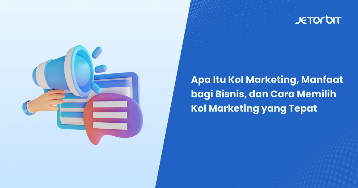 Apa Itu Kol Marketing