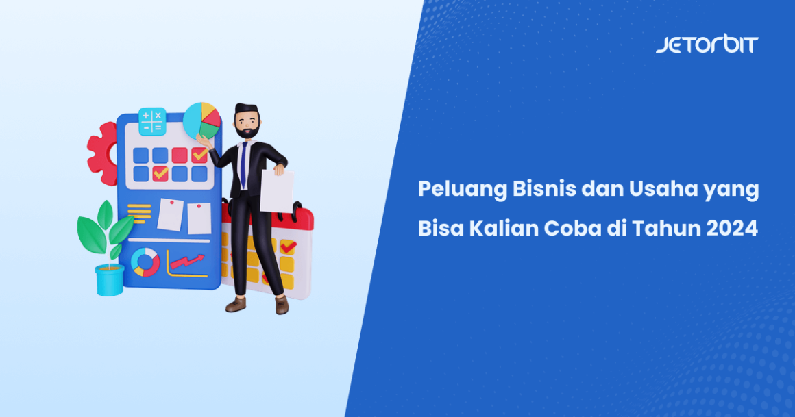 Peluang Bisnis dan Usaha yang Bisa Kalian Coba di Tahun 2024