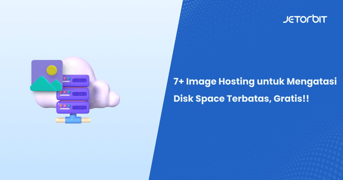 Image Hosting untuk Mengatasi Disk Space Terbatas