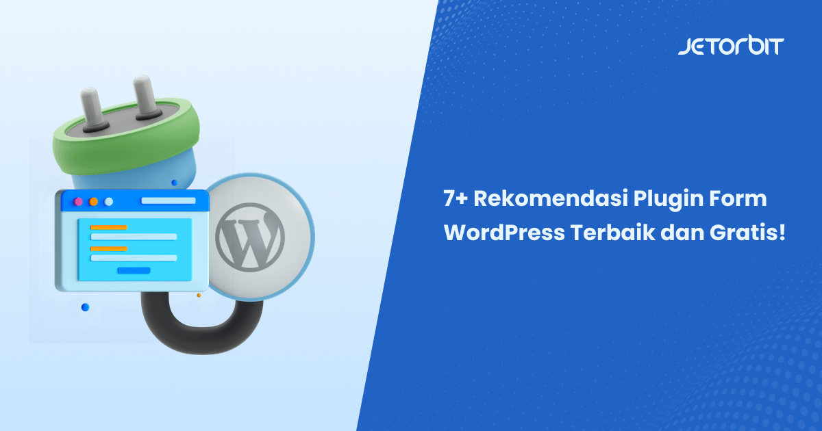 7+ Rekomendasi Plugin Form WordPress Terbaik dan Gratis!