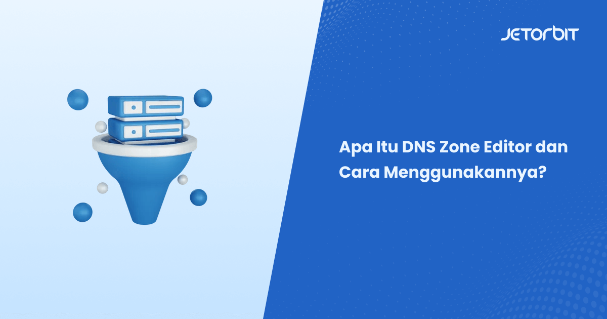 Apa Itu DNS Zone Editor