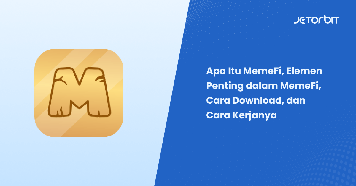 Apa Itu MemeFi, Elemen Penting dalam MemeFi, Cara Download, dan Cara Kerjanya