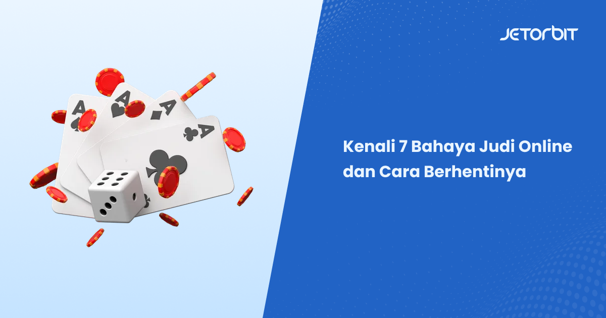 Kenali 7 Bahaya Judi Online dan Cara Berhentinya