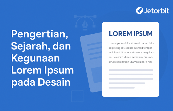 Pengertian, Sejarah, dan Kegunaan Lorem Ipsum pada Desain