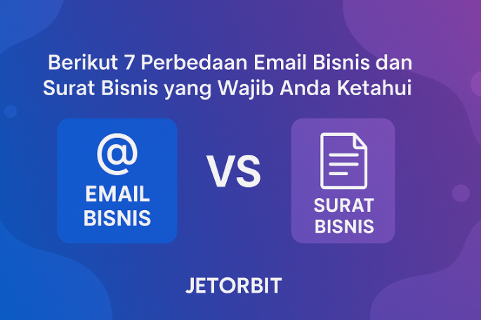 Berikut 7 Perbedaan Email Bisnis dan Surat Bisnis yang Wajib Anda Ketahui