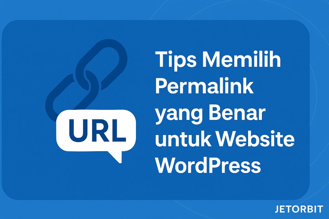 Tips Memilih Permalink yang Benar untuk Website WordPressTips Memilih Permalink yang Benar untuk Website WordPress
