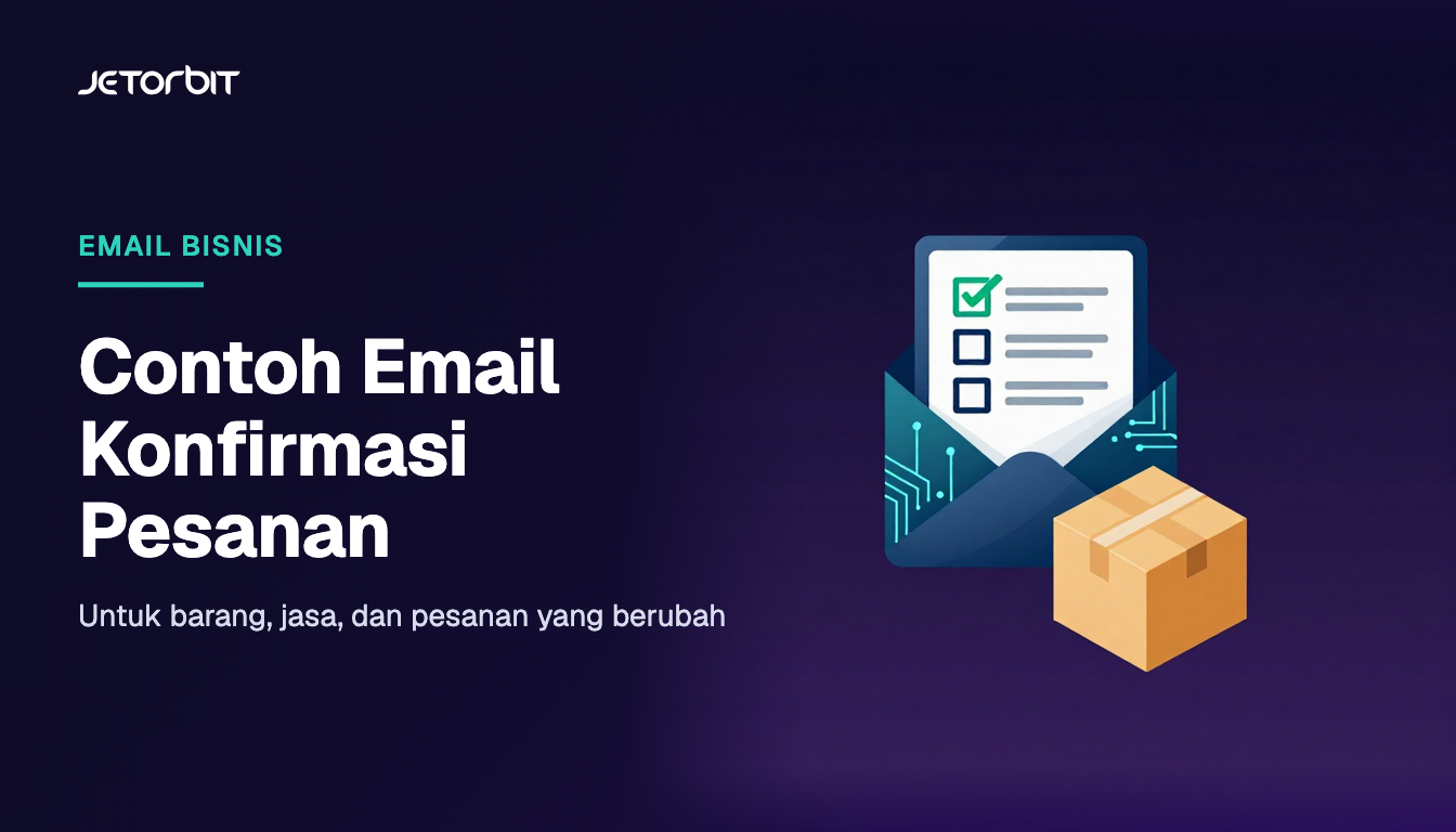 Contoh Email Konfirmasi Pesanan untuk Barang dan Jasa