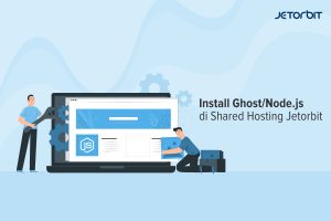 Install GhostNode.js di Shared Hosting Jetorbit