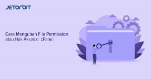Cara Mengubah File Permission atau Hak Akses di cPanel