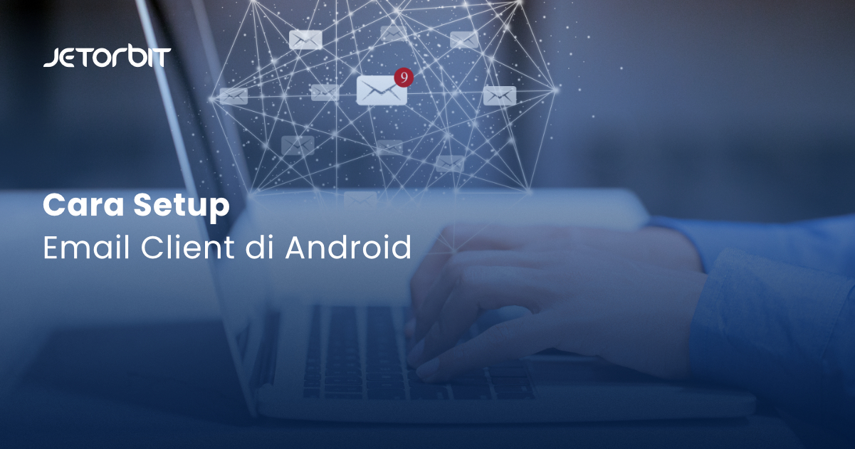 Cara Setup Email Client di Android