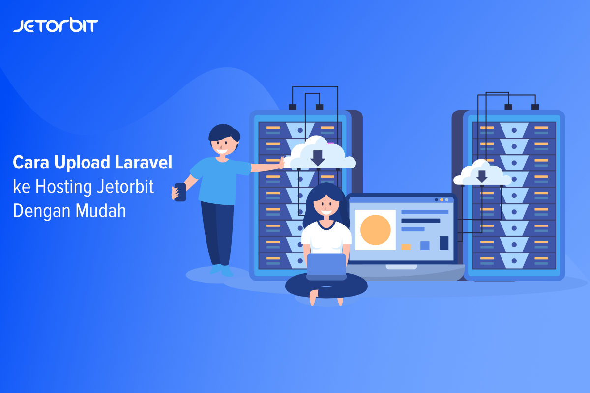 Cara Upload Laravel ke Hosting Jetorbit Dengan Mudah