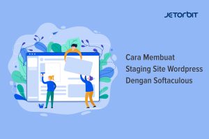 Cara Membuat Staging Site WordPress Dengan Softaculous