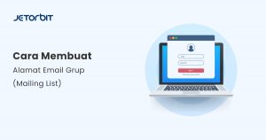 Cara Membuat Alamat Email Grup (Mailing List)