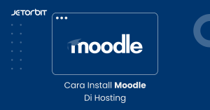 Cara Install Moodle di Hosting